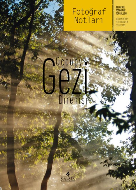 GEZİ DİRENİŞİNİN FOTOĞRAFLI HİKÂYESİ